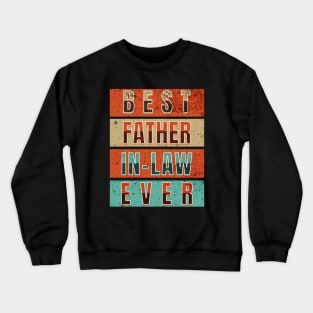 Best Father in Law Ever Crewneck Sweatshirt